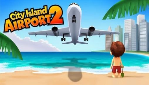 download City island: Airport 2 apk